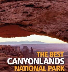 MOUNTAINEERS BOOKS Colorado Mountain Club Pack Guide: The Best Canyonlands National Park Hikes