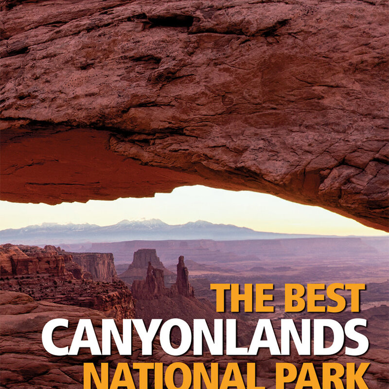 MOUNTAINEERS BOOKS Colorado Mountain Club Pack Guide: The Best Canyonlands National Park Hikes