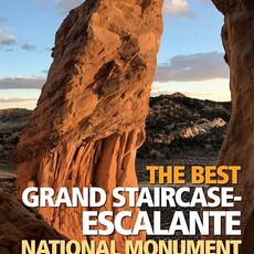 MOUNTAINEERS BOOKS COLORADO MOUNTAIN CLUB PACK GUIDE: The Best Grand Staircase-Escalante National Monument Hikes