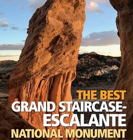 MOUNTAINEERS BOOKS COLORADO MOUNTAIN CLUB PACK GUIDE: The Best Grand Staircase-Escalante National Monument Hikes