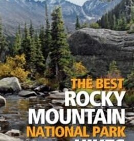 MOUNTAINEERS BOOKS The Colorado Mountain Club Pack Guide: The Best Rocky Mountain National Park Hikes