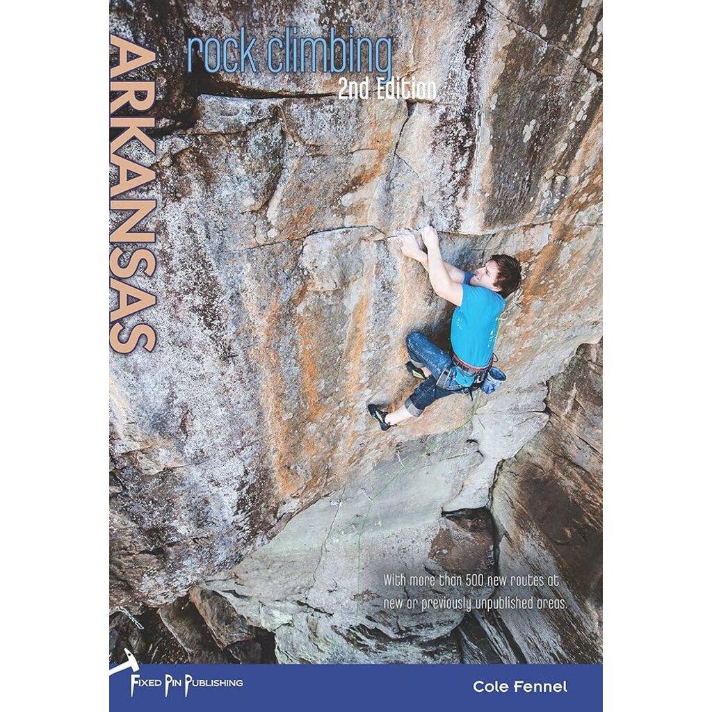 Rock Climbing Arkansas 2nd Edition