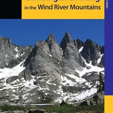 Falcon Guides Climbing and Hiking in the Wind River Mountains