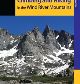 Falcon Guides Climbing and Hiking in the Wind River Mountains