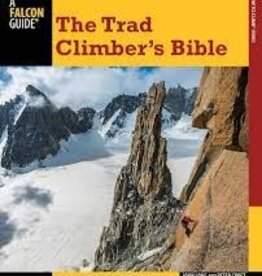 Falcon Guides The Trad Climber's Bible