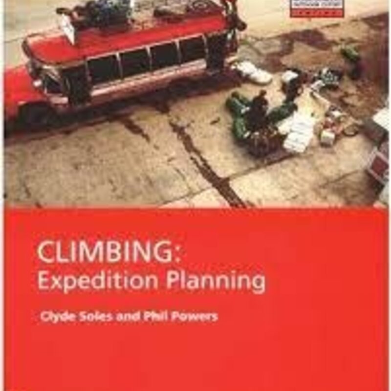 MOUNTAINEERS BOOKS Climbing: Expedition Planning