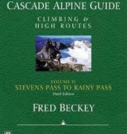 MOUNTAINEERS BOOKS Cascade Alpine Guide: Climbing & High Routes 2: Stevens Pass To Rainy Pass 3rd Edition