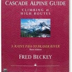 MOUNTAINEERS BOOKS Cascade Alpine Guide Climbing & High Routes 3: Rainy Pass to Fraser River 3rd Edition