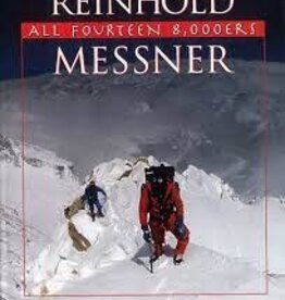 MOUNTAINEERS BOOKS REINHOLD MESSNER: All Fourteen 8,000ERS