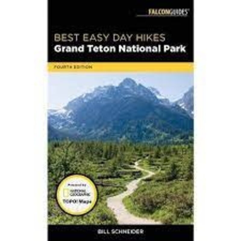 Falcon Guides Best Easy Day Hikes: Grand Teton National Park 4th Edition