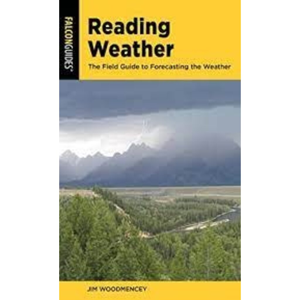 Falcon Guides Reading Weather - The Field Guide to Forecasting the Weather