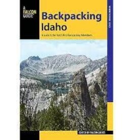 Falcon Guides Backpacking Idaho A Guide to the State's Best Backpacking Adventures