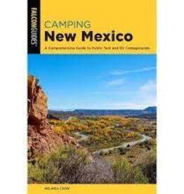 Falcon Guides Camping New Mexico - A Comprehensive Guide to Public Tent and RV Campgrounds