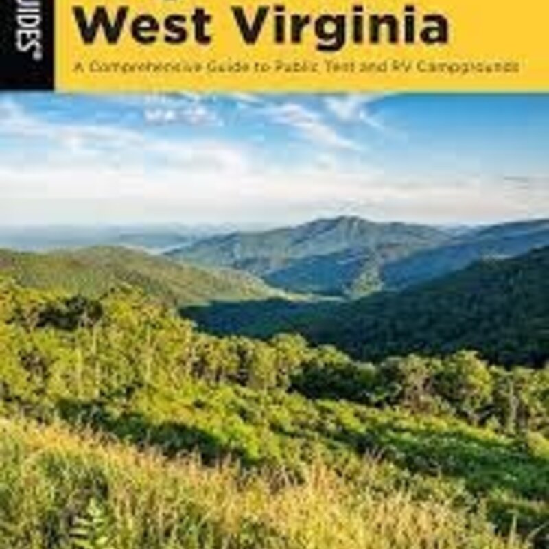 Falcon Guides Camping Virginia and West Virginia A Comprehensive Guide to Public Tent and RV Campgrounds