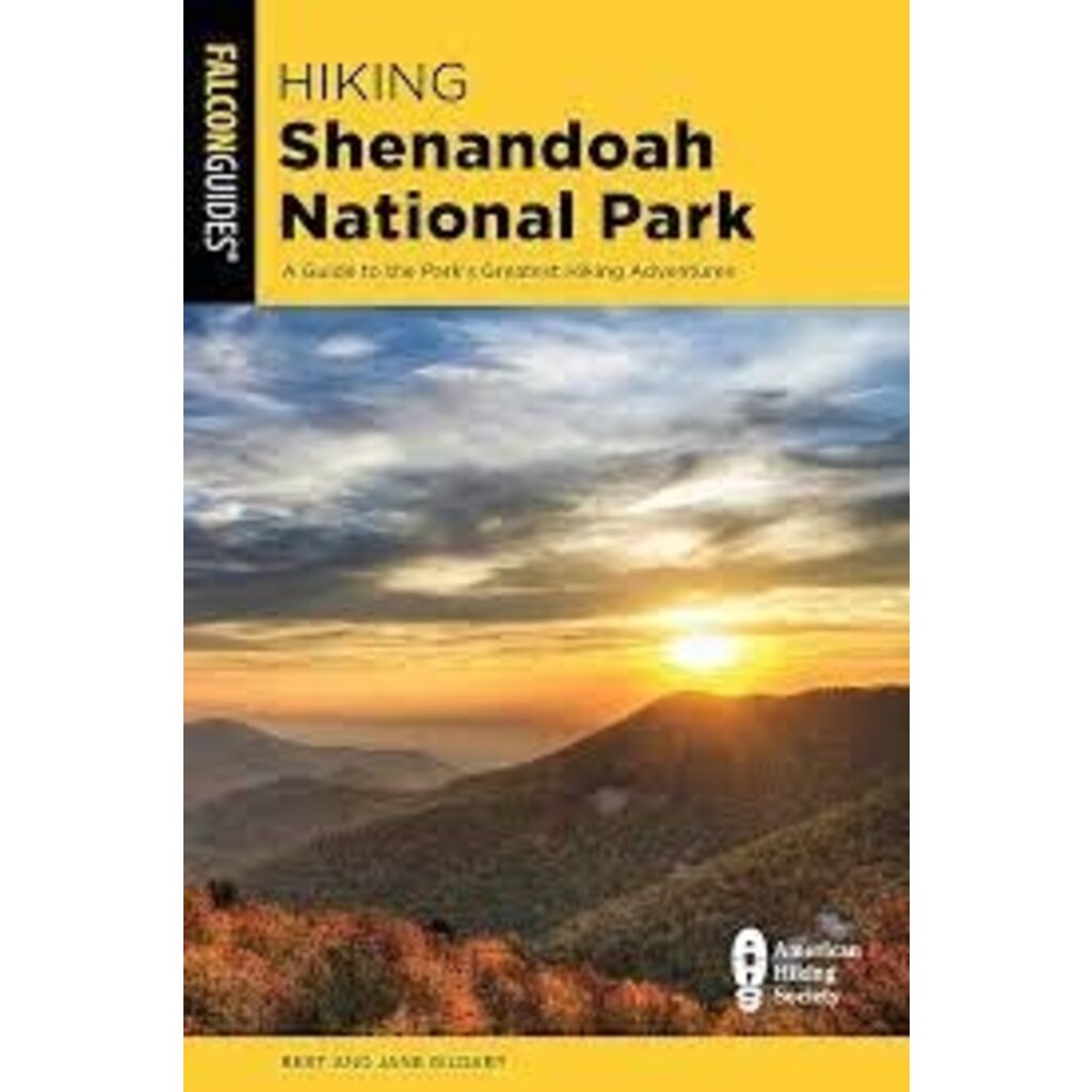 Falcon Guides Hiking Shenandoah National Park A Guide to the Park's Greatest Hiking Adventures