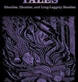 Falcon Guides Campfire Tales Ghoulies, Ghosties, and Long-Leggity Beasties 3rd Ed