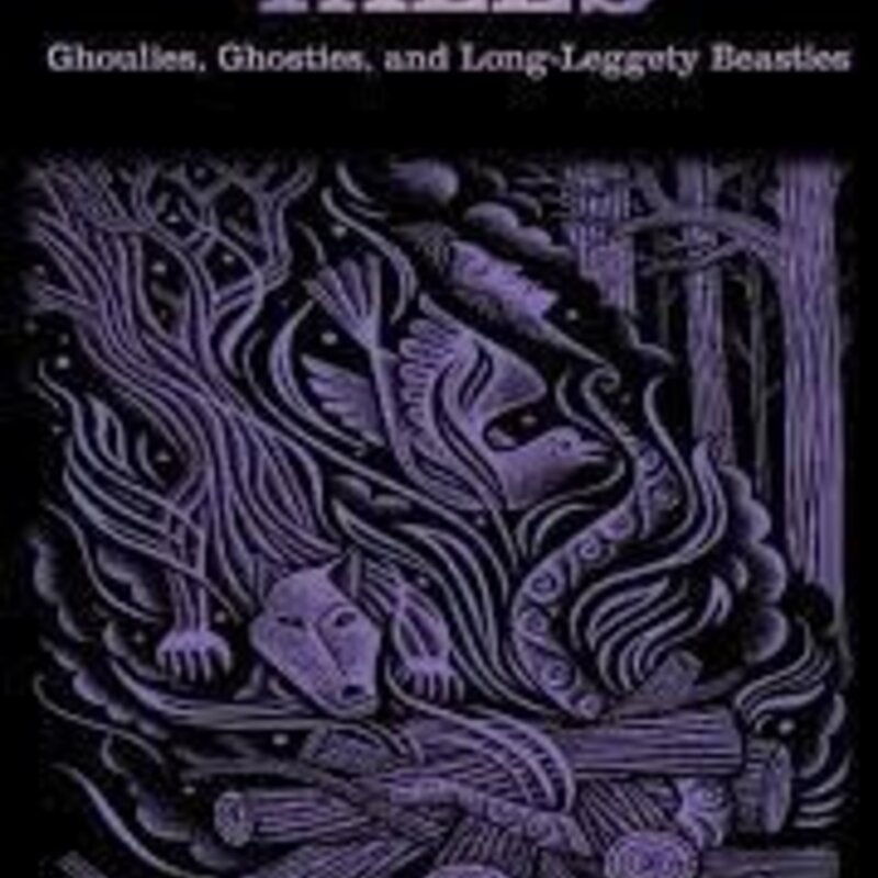 Falcon Guides Campfire Tales Ghoulies, Ghosties, and Long-Leggity Beasties 3rd Ed