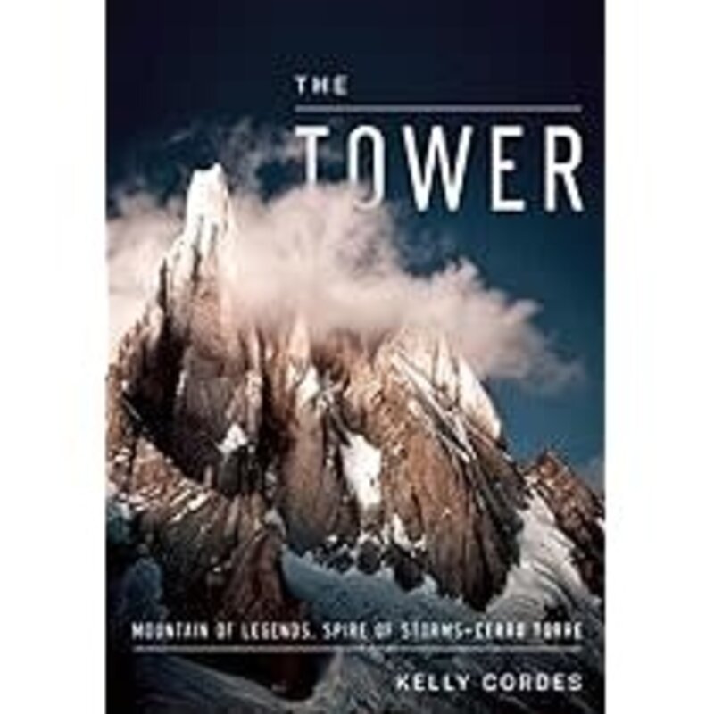 Patagonia The Tower by Kelly Cordes