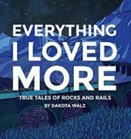 Dakota Walz Everything I Loved More