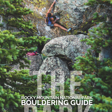 The Park: Rocky Mountain National Park Bouldering Guide