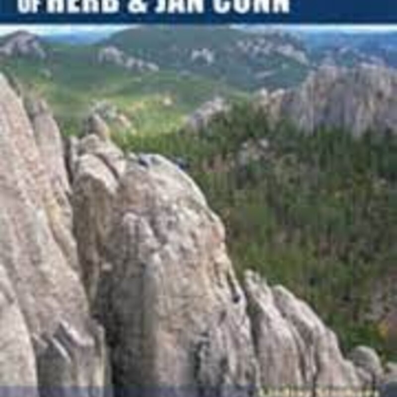 South Dakota Needles: The Adventure Climbs of Herb and Jan Conn