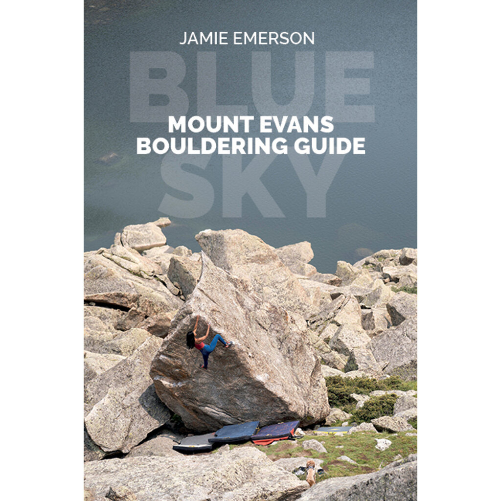 Blue Sky: Mount Evans Bouldering Guide