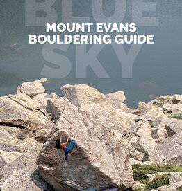 Blue Sky: Mount Evans Bouldering Guide