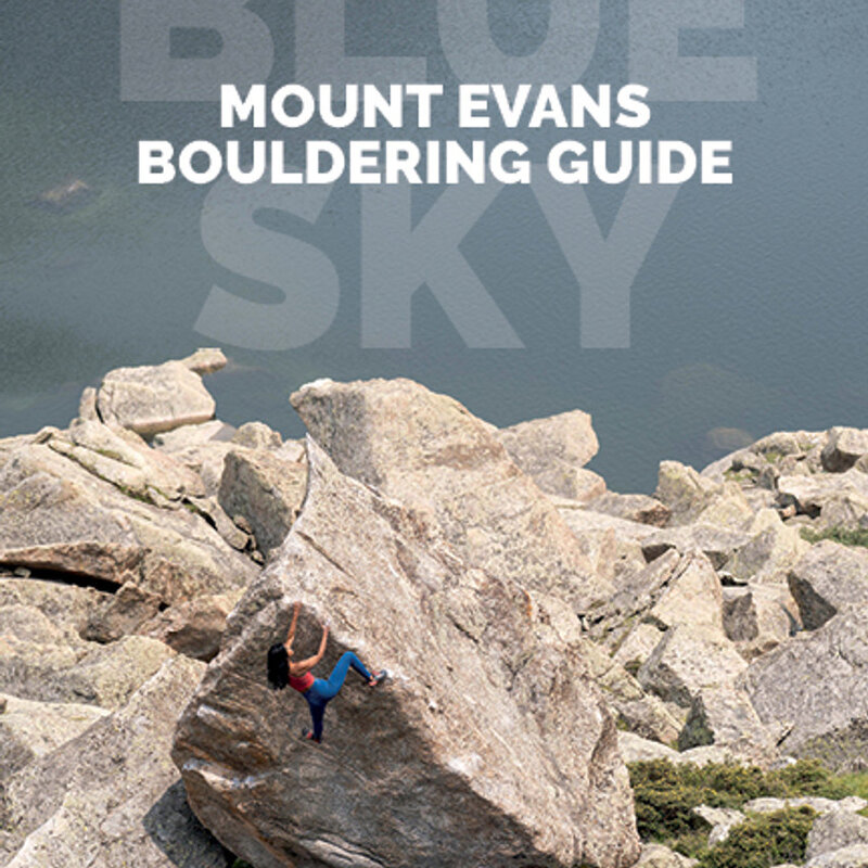 Blue Sky: Mount Evans Bouldering Guide