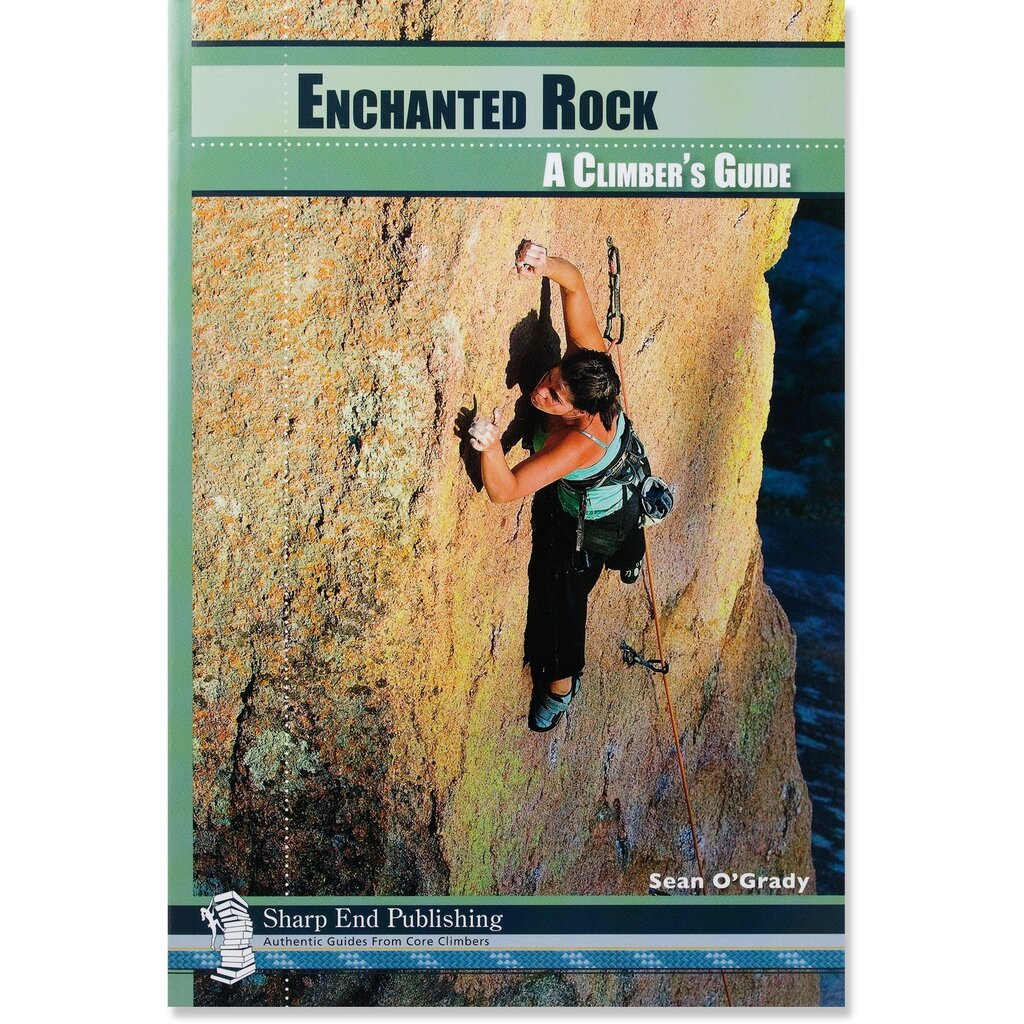 Enchanted Rock: A Climber's Guide