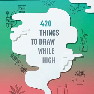 Chronicle Books 420 Things to Draw While High