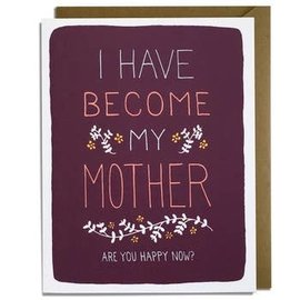 Kat French Design Mother's Day - Become My Mother