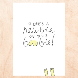 Fine Ass Lines Baby Card - Newbie On Your Boobie