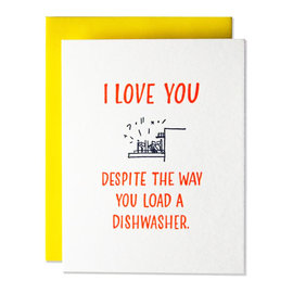 Ladyfingers Letterpress Love Card - The Way You Load The Dishwasher
