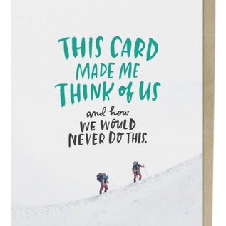 Em and Friends Greeting Card - We Would Never