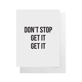 Cult Paper Greeting Card - Don't Stop Get it