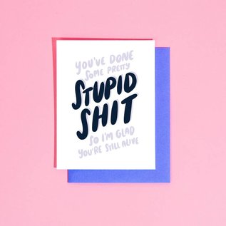 Your Gal Kiwi Birthday Card - Done Stupid Shit