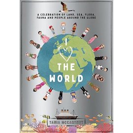 Chronicle Books I Heart the World: A Celebration of Land, Sea, Flora, Fauna and People around the Globe