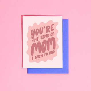 Craft Boner Mother's Day Card - Mom I Wish I'd Had