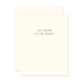The Social Type Birthday Card - Gross Forty