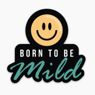 Fun Club Born to be Mild Sticker