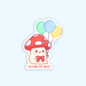 BakaDreams Mushroom Trying My Best Sticker