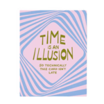 odd daughter paper co. Belated Birthday Card - Time is an Illusion