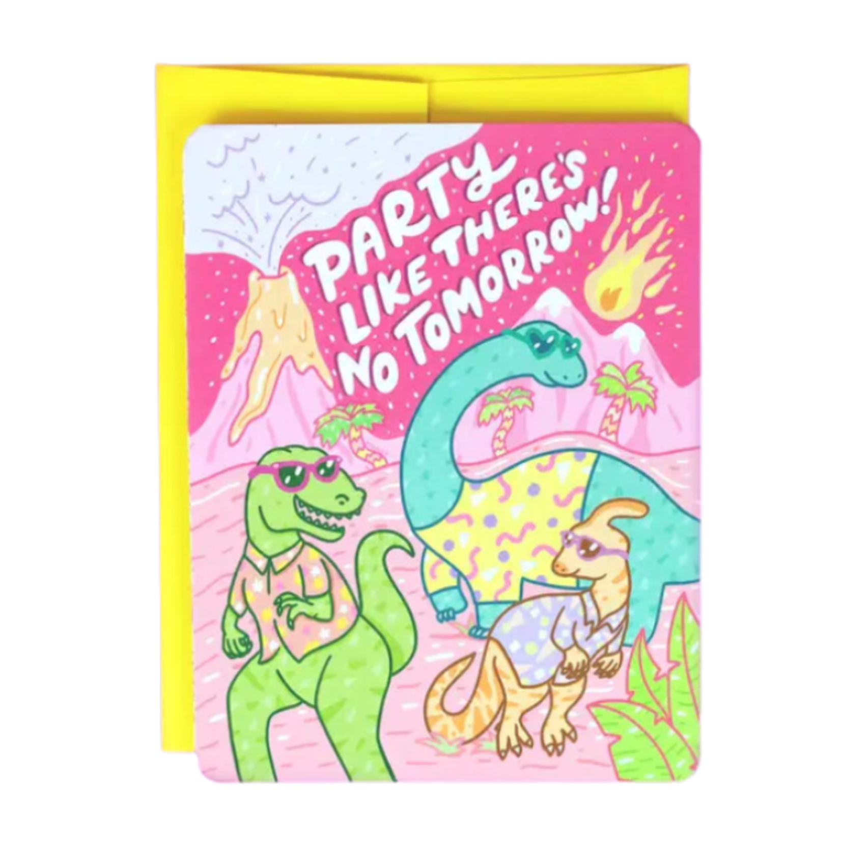 Turtle's Soup Birthday Card - No Tomorrow Dinosaurs