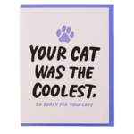 And Here We Are Pet Sympathy Card - Coolest Cat