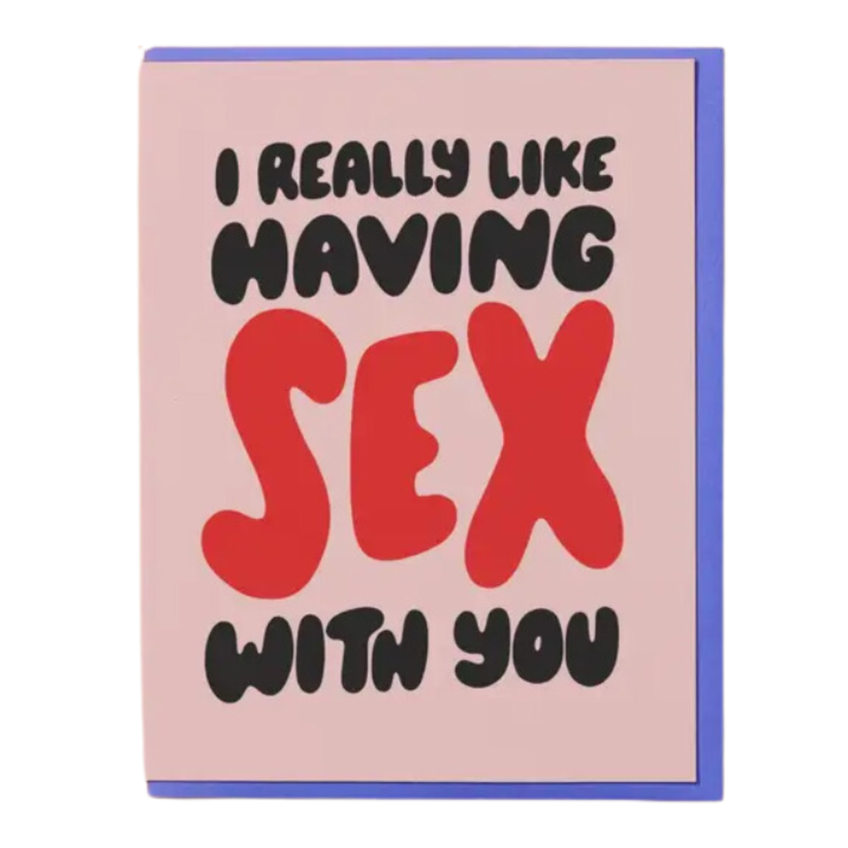 And Here We Are Love Card - Having Sex with You