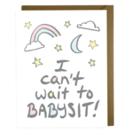 Kat French Design Baby Card - Can't Wait to Babysit
