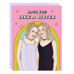 Party Mountain Paper Co. Friendship Card - Love You Like A Sister