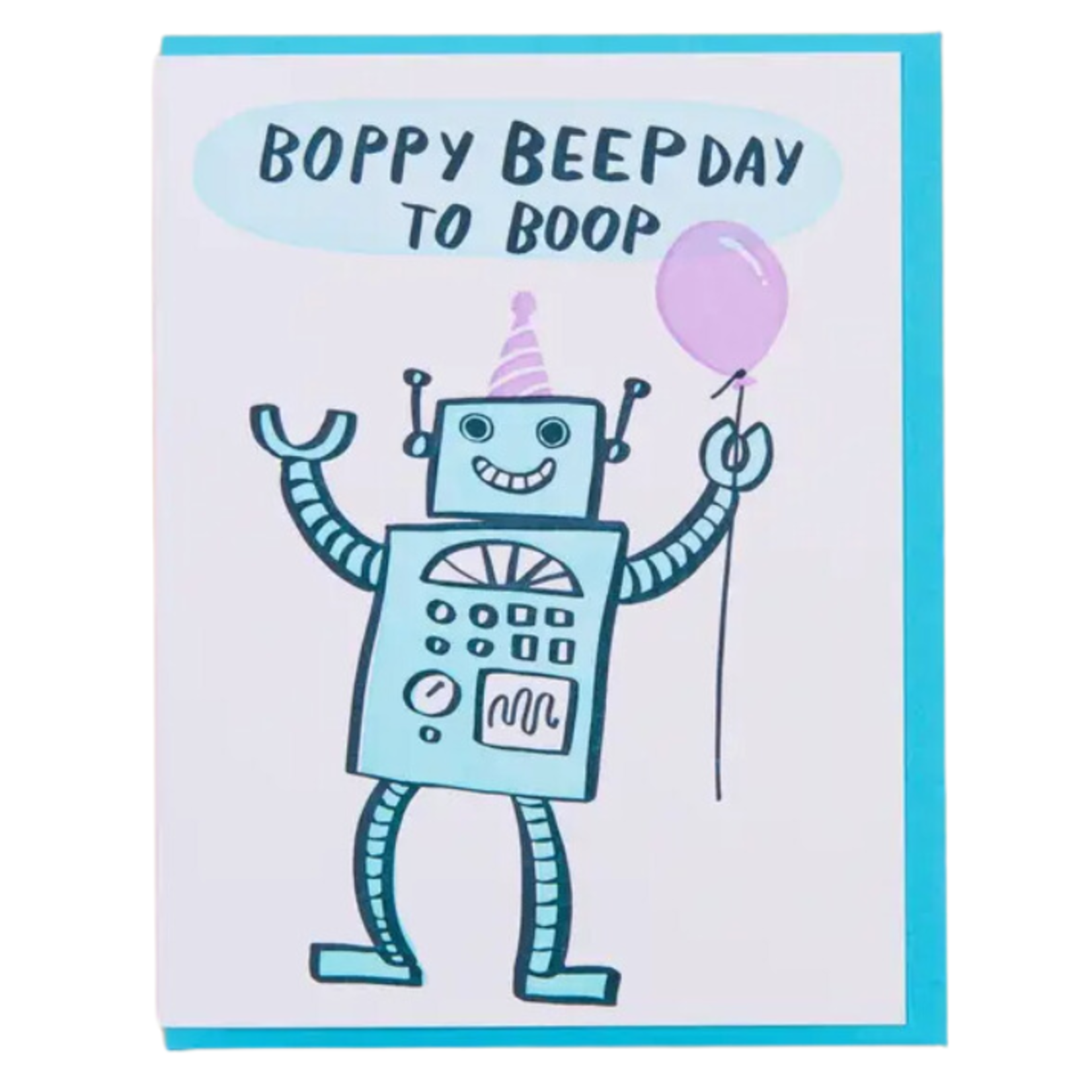 And Here We Are Birthday Card - Boppy Beepday