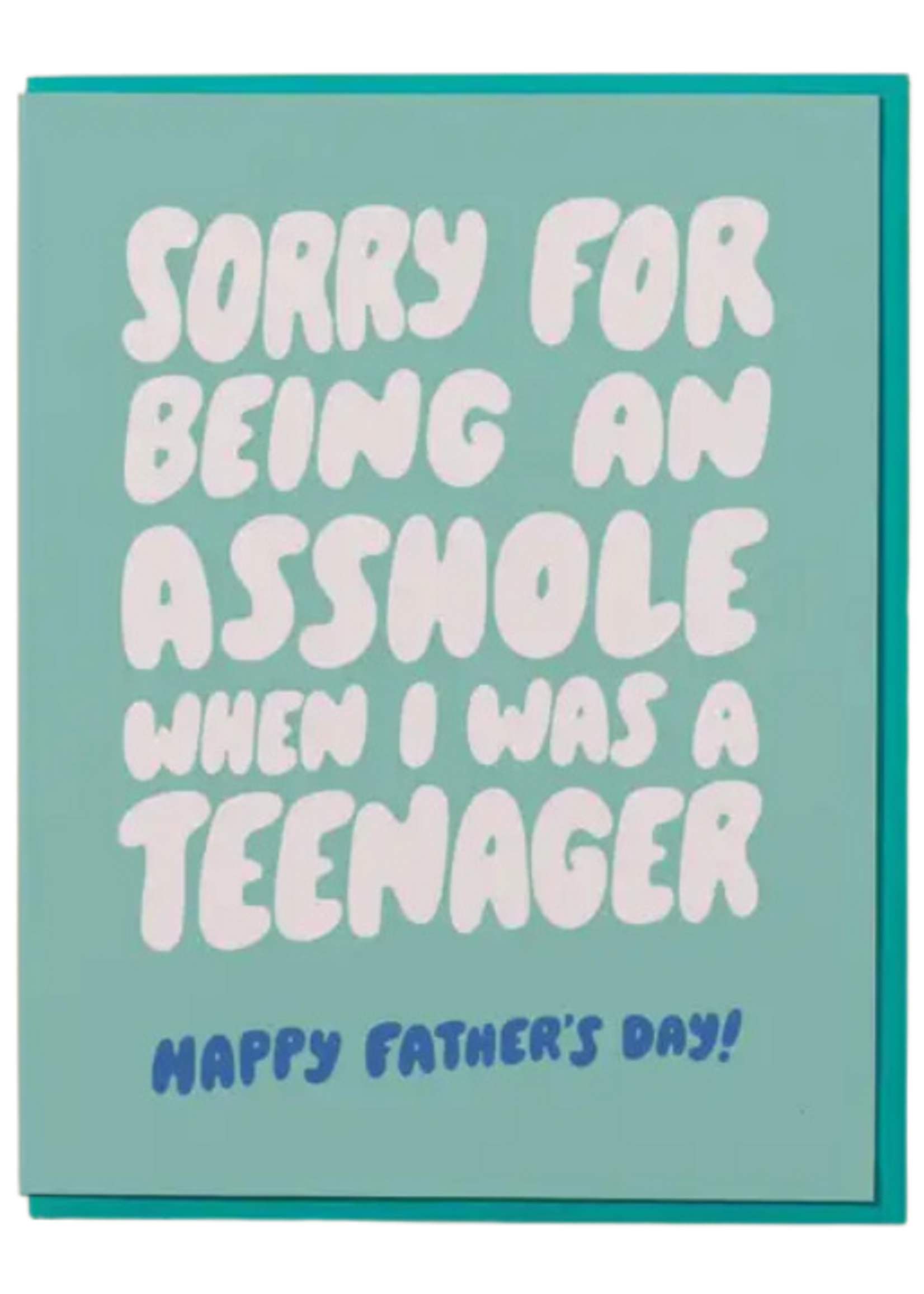 And Here We Are Father's Day Card - Asshole Teenager