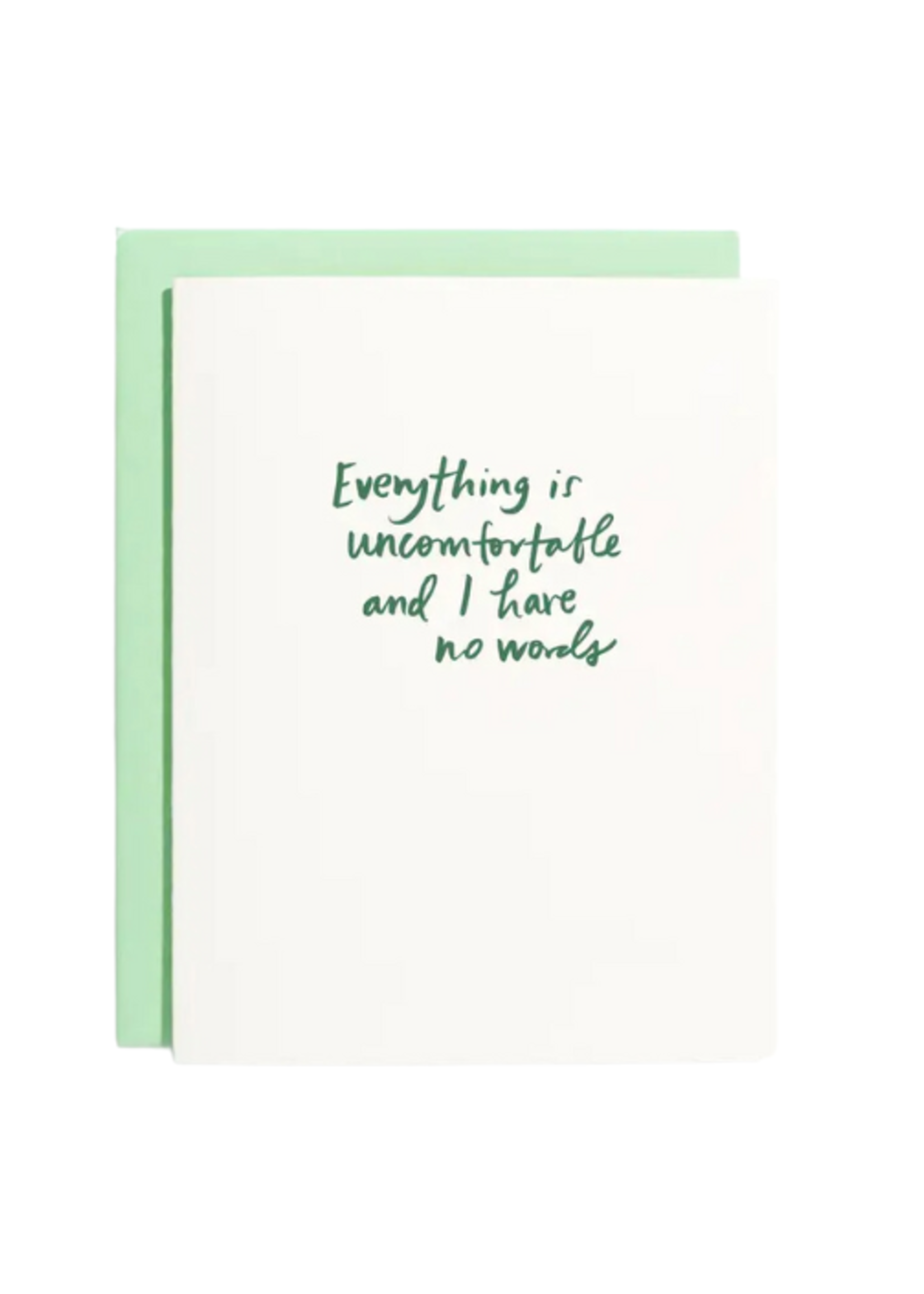 shorthand press Sympathy Card - Everything Is Uncomfortable